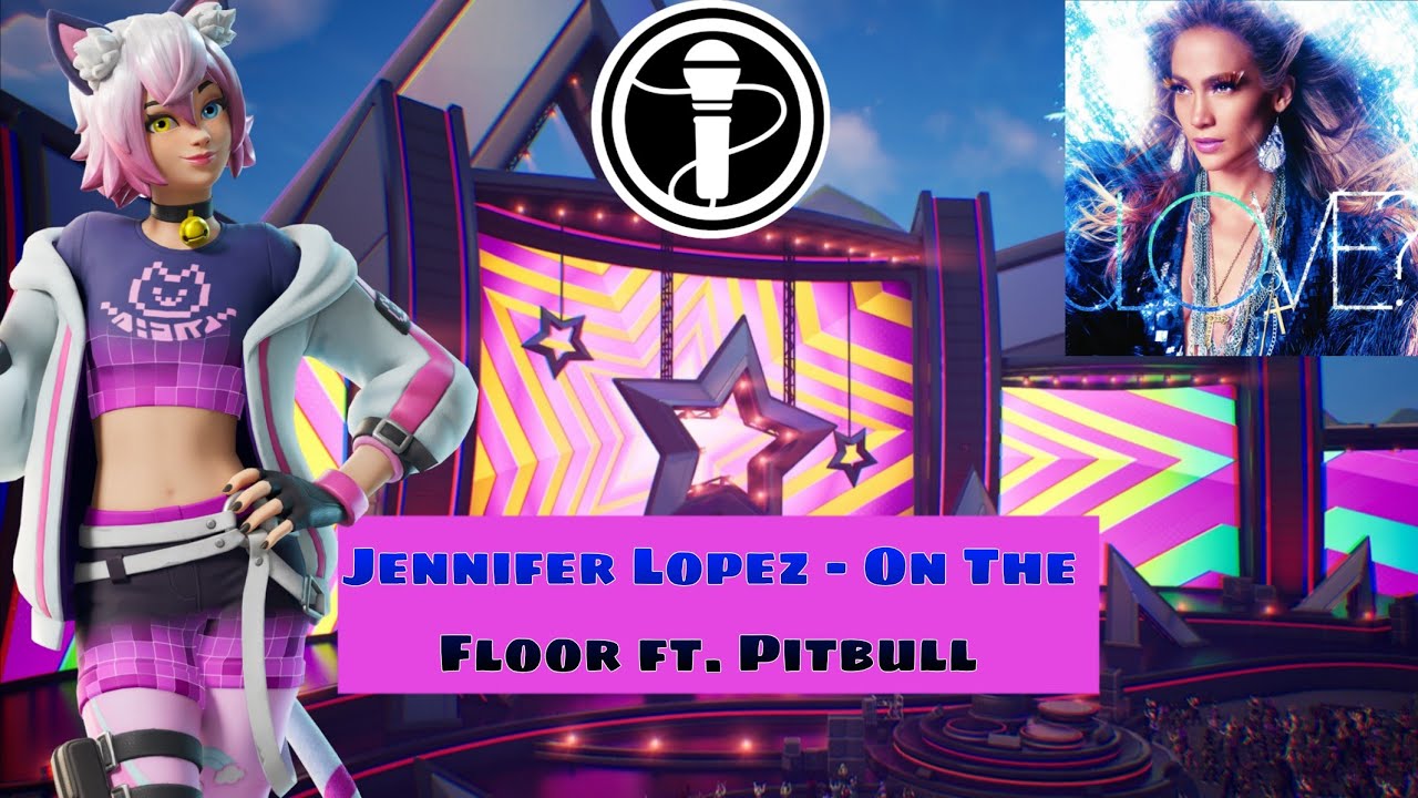 Jennifer Lopez - On The Floor ft. Pitbull | Fortnite Festival Vocals