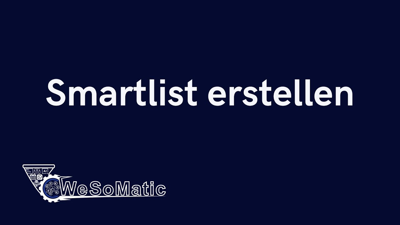 Smartlist erstellen