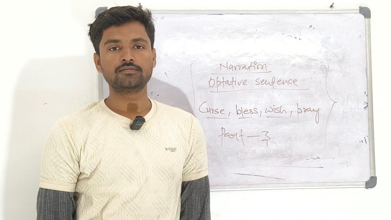 NARRATION|| OPTATIVE SENTENCE|| Curse ,bless,wish,Pray || PART-3 || By Manoj Sir 
