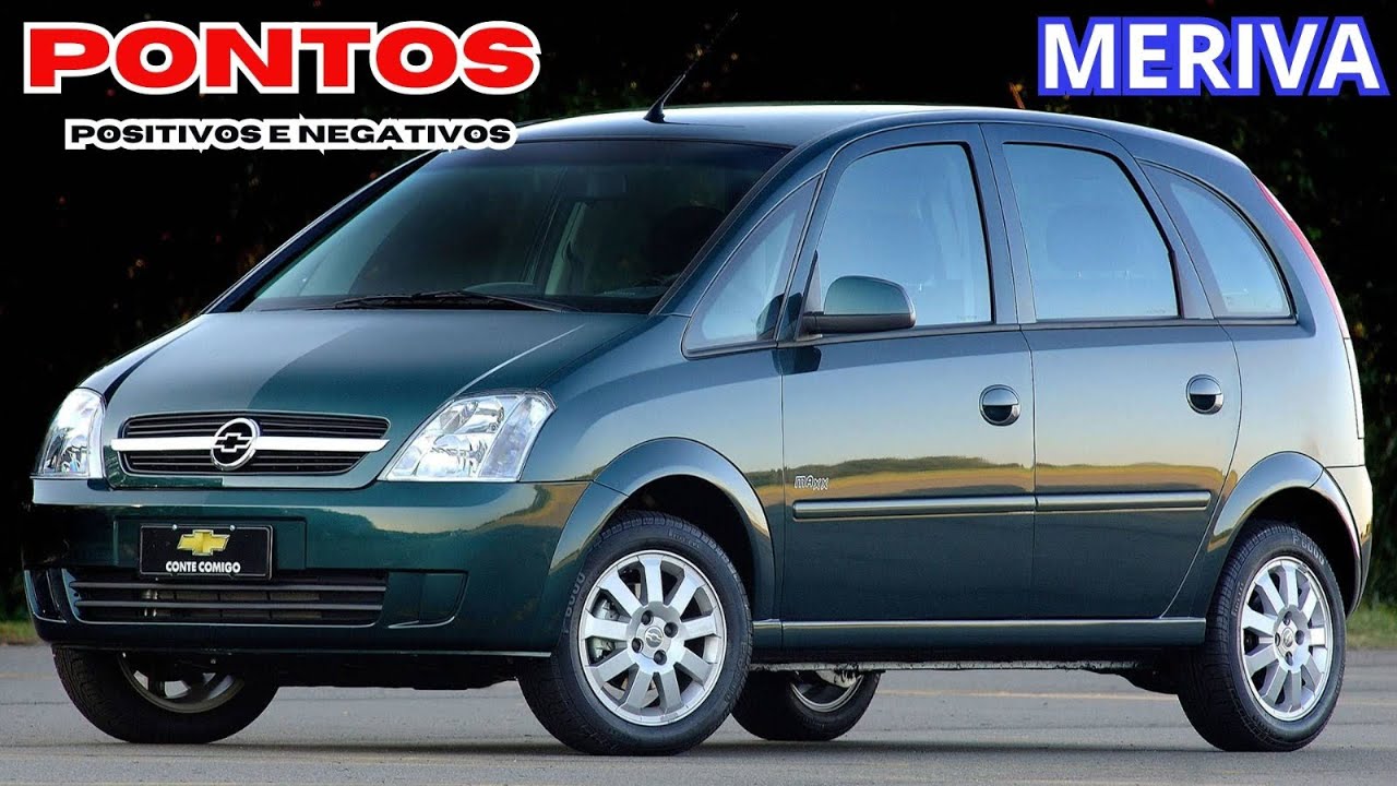 Chevrolet Meriva - Pontos positivos e pontos negativos
