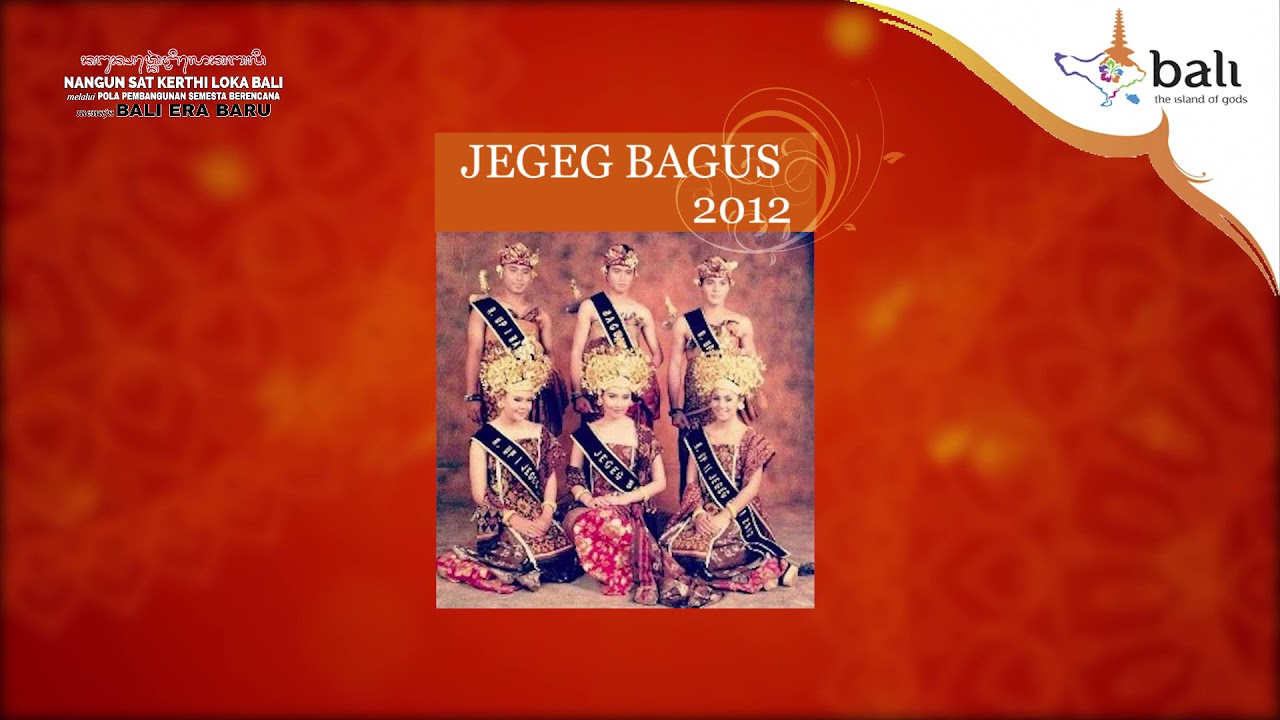 Jegeg Bagus Bali 2005-2019