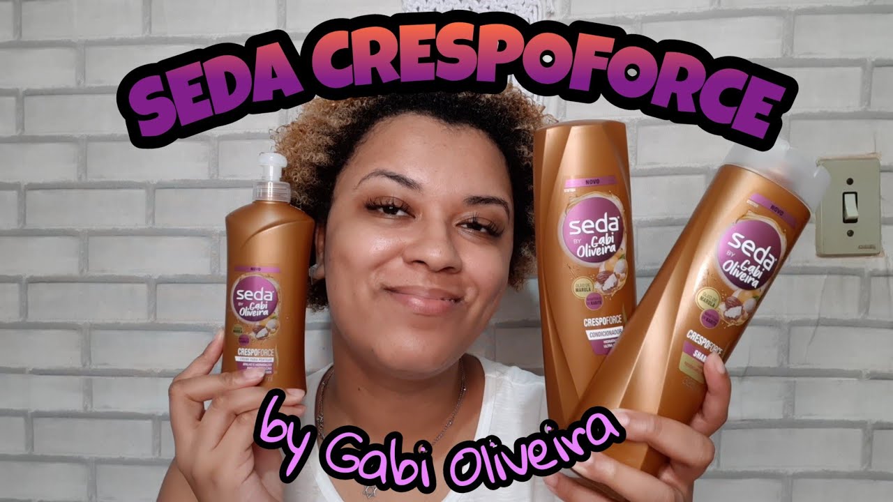TESTANDO SEDA CRESPOFORCE by Gabi Oliveira | RESENHA COMPLETA E DETALHADA *esse momento é nosso!*