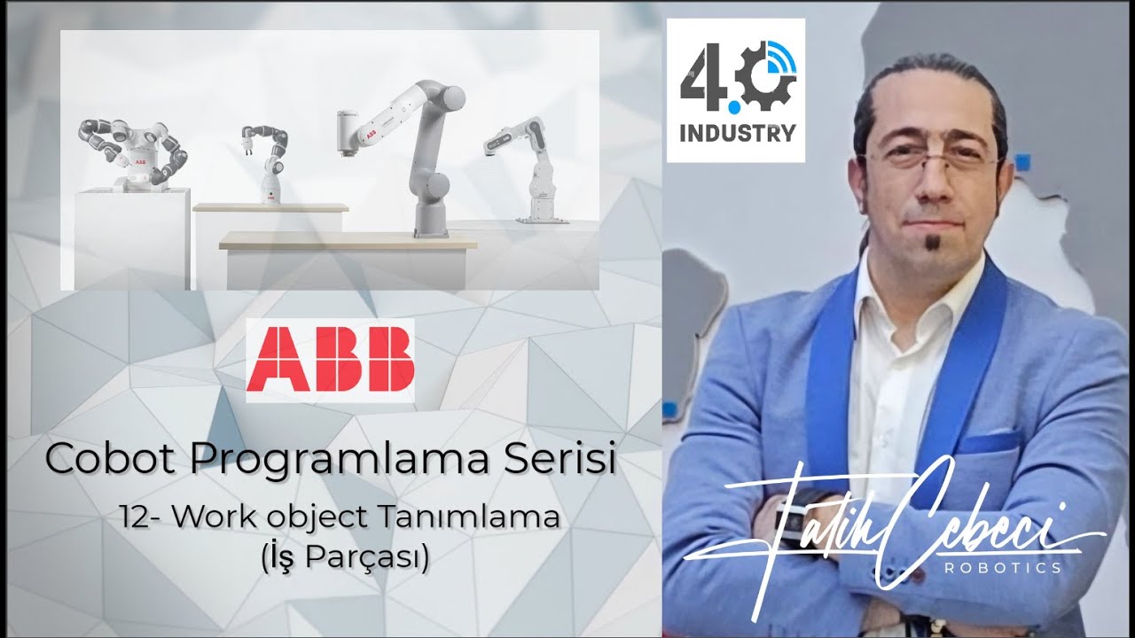 ABB Cobot Programlama Serisi | 12-Work object Tanımlama (İş Parçası)