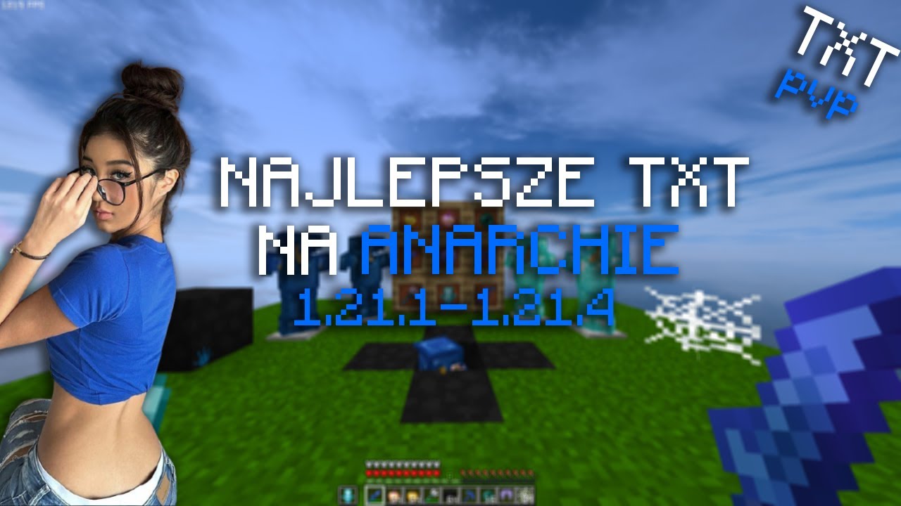 TOP 4 NAJLEPSZE TXT NA ANARCHIE 1.21.1 -  1.21.4