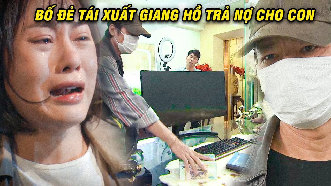 Nam KHỔ SỞ trong cảnh NỢ NẦN khiến bố 
