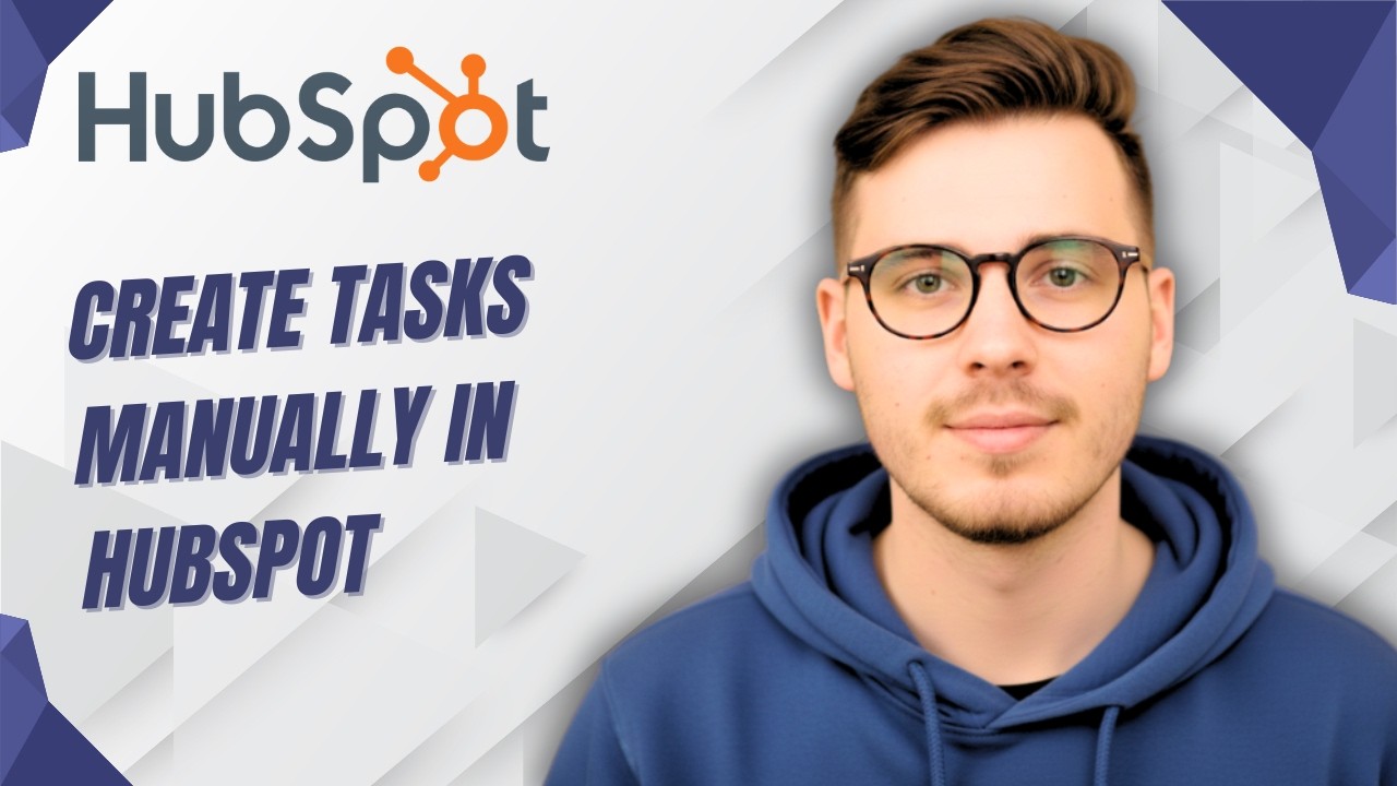 How To Create Tasks Manually In Hubspot [2026 Guide]