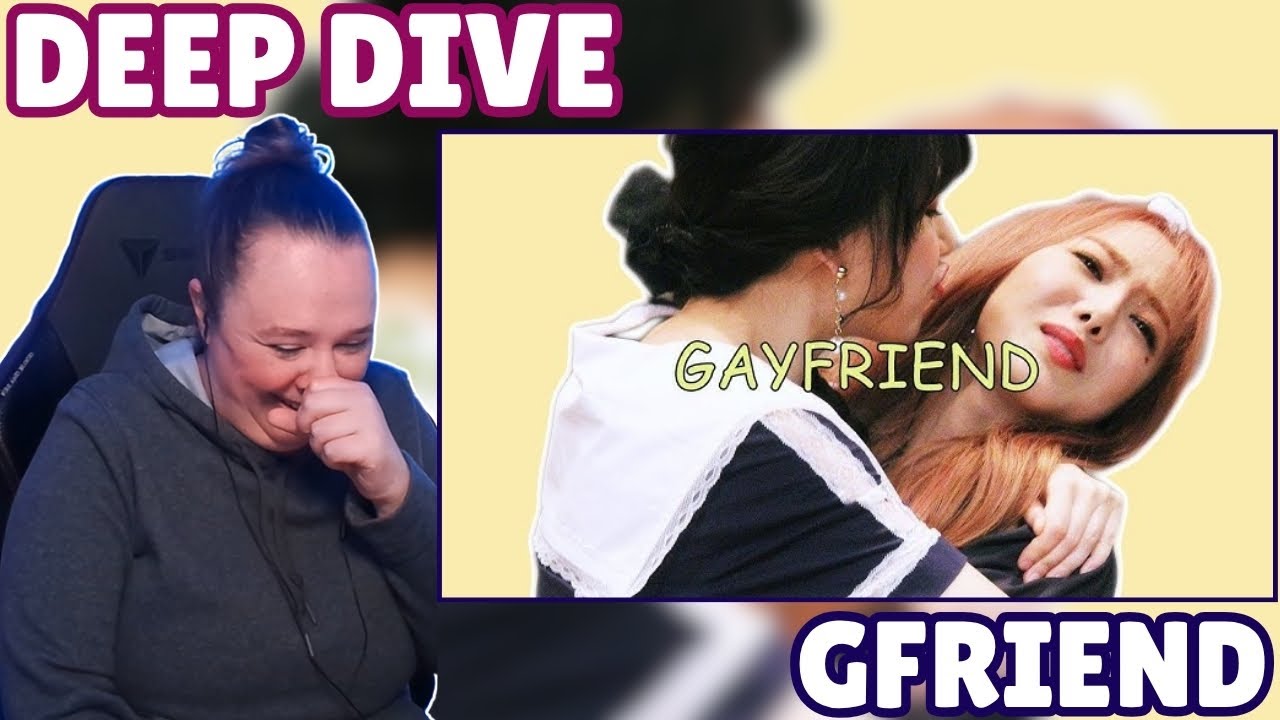 GFRIEND REACTION DEEP DIVE - Gfriend Being Gfriend & Gfriend Being Spicy