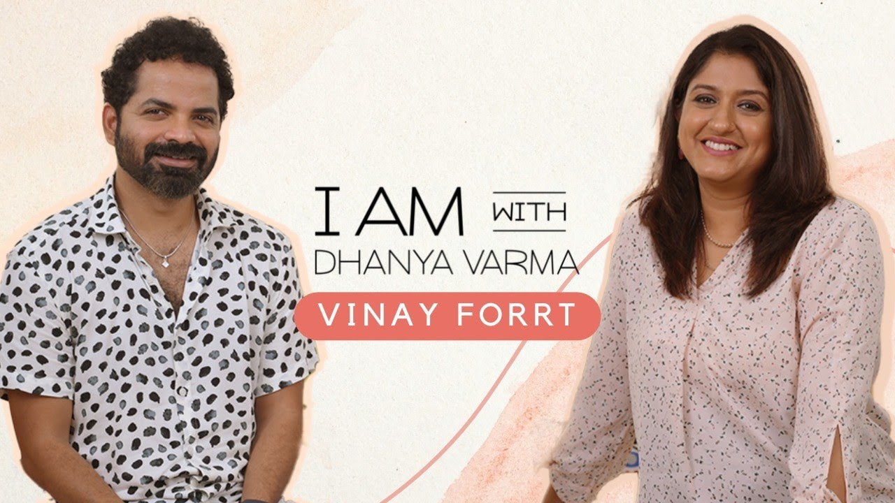ഞാൻ എൻ്റെ മോന് നൽകാൻ പോവുന്ന ഉപദേശം...| Vinay Forrt | I AM with Dhanya Varma