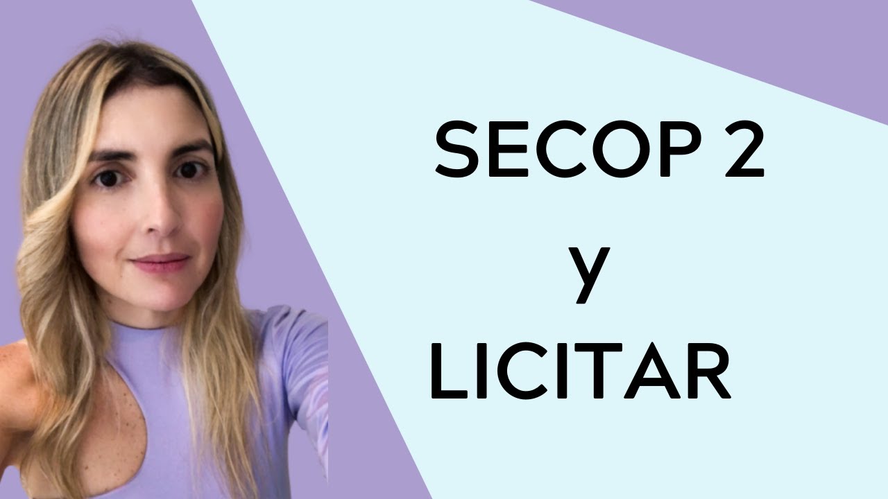 Secop 2 y Licitar en Colombia