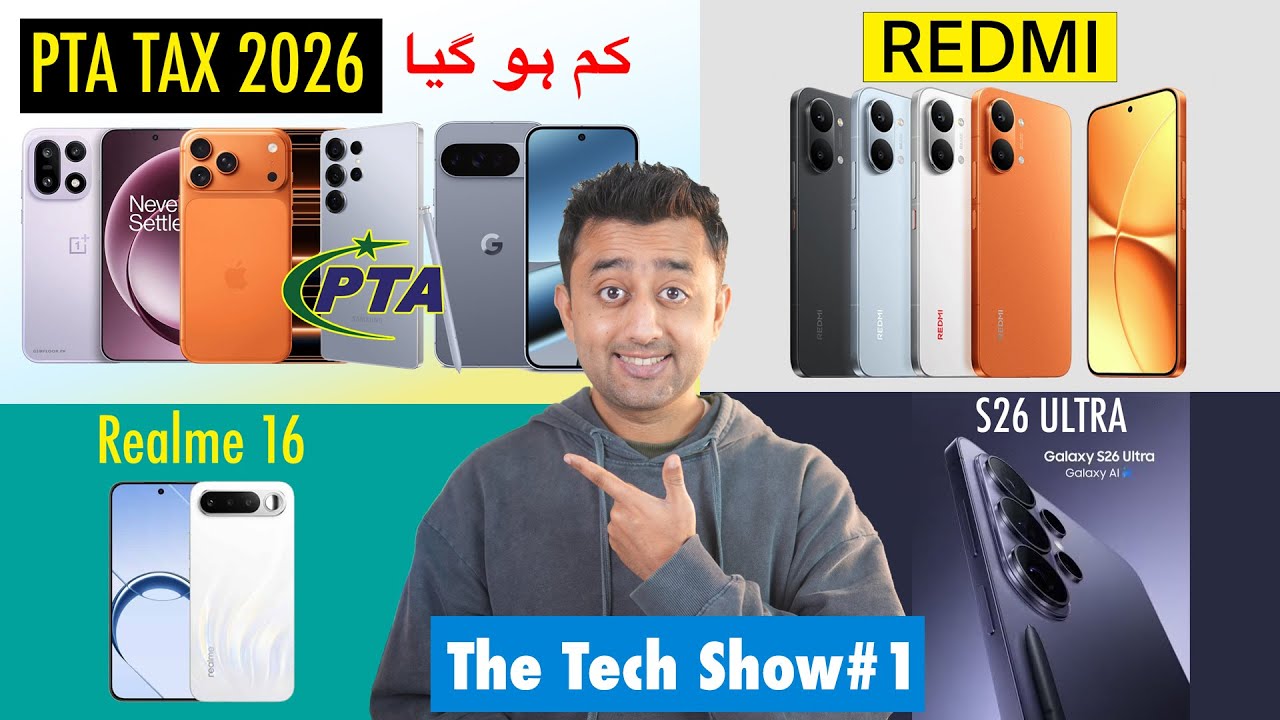 PTA Tax Big Drop in 2026 - Redmi Crazy Mobile Coming - Samsung S26 Ultra - Realme 16 First Look