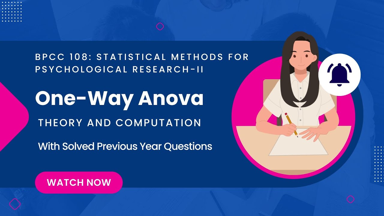 One-Way ANOVA | IGNOU BPCC 108 | Statistical Methods for Psychological Research II