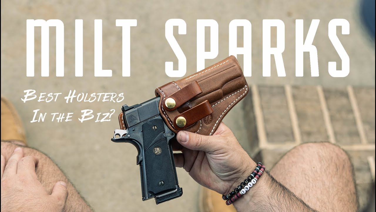 The Best Gun Leather in the Biz? Milt Sparks Holsters