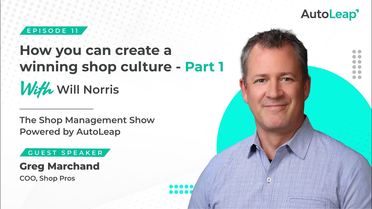 Podcast | How You Can Create a Winning Shop Culture (Part 1)