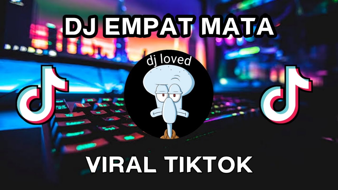 DJ EMPAT MATA VIRAL TIKTOK KOPLO MENGKANE DJ SLOW BEAT BY BAAT RMX | FULL ALBUM