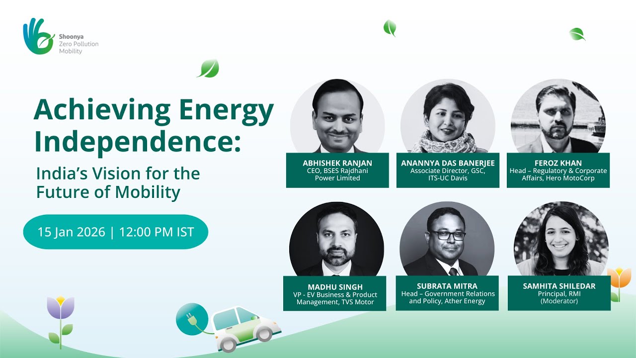 Achieving Energy Independence: India&rsquo;s Vision for the Future of Mobility | Shoonya Webinar Series