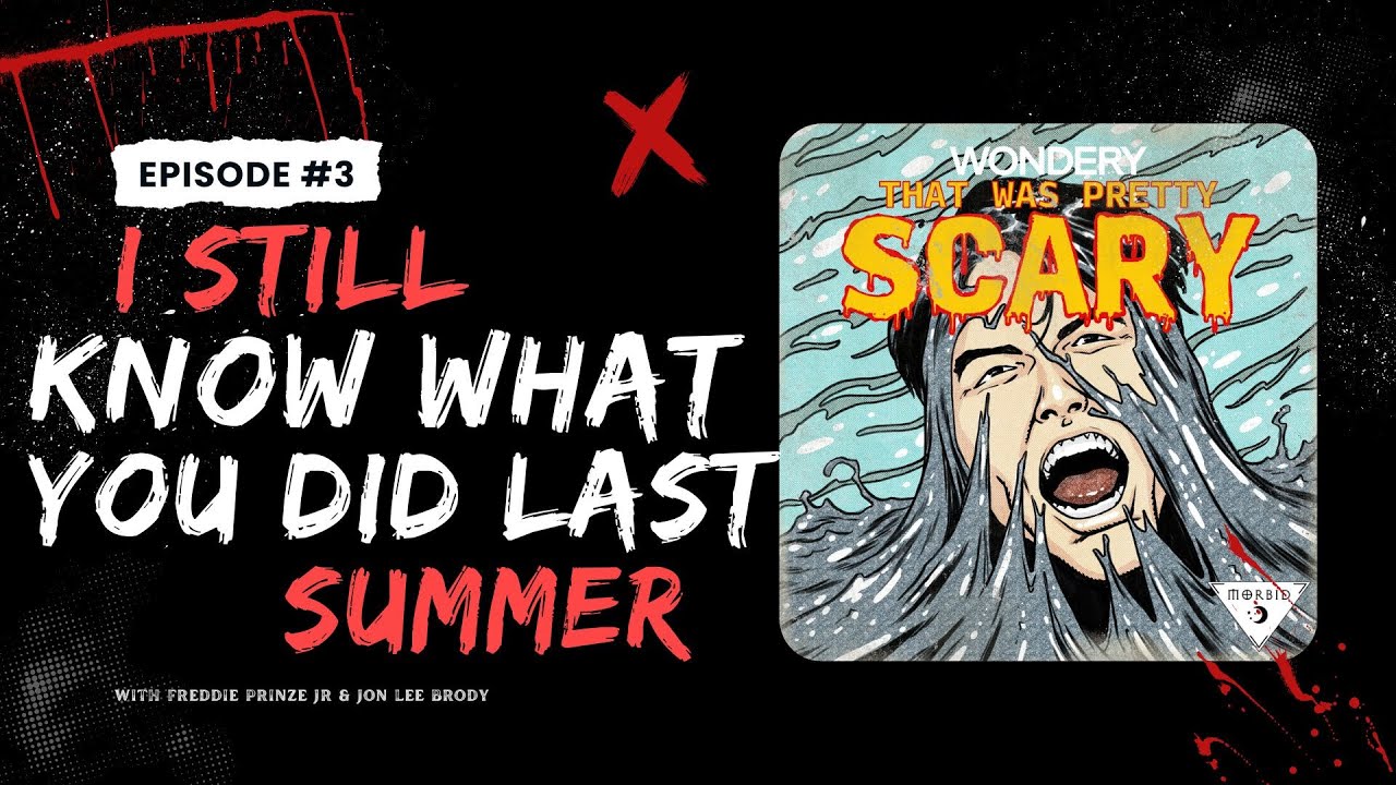 I Still Know What You Did Last Summer