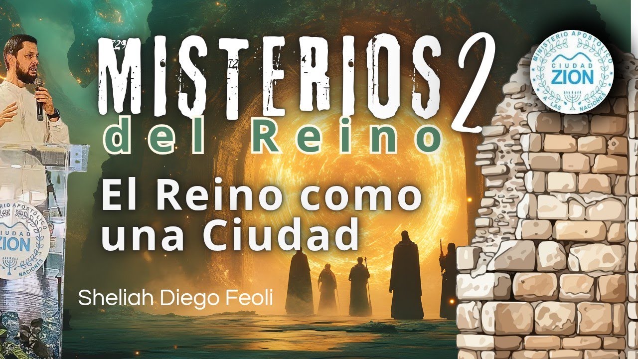 Misterios del Reino 2 || El Reino como Ciudad