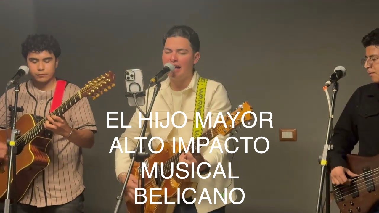 🔥El Hijo Mayor. Alto Impacto Musical Belicano Feat Compa Fa¡¡¡