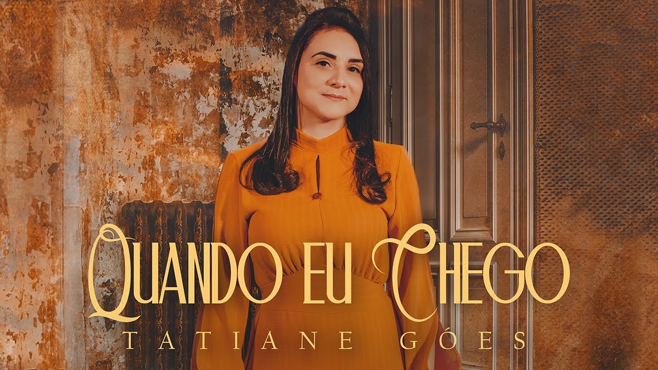 Tatiane Góes | Quando Eu Chego (Clipe Oficial)