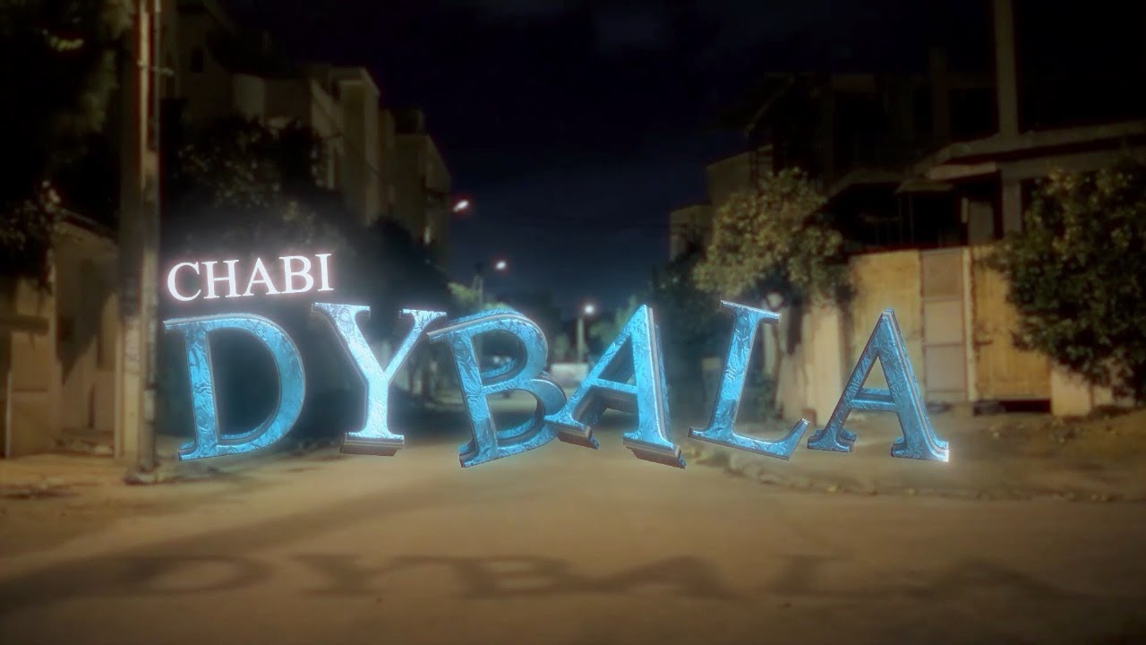 CHABI - DYBALA (Official Music Video)