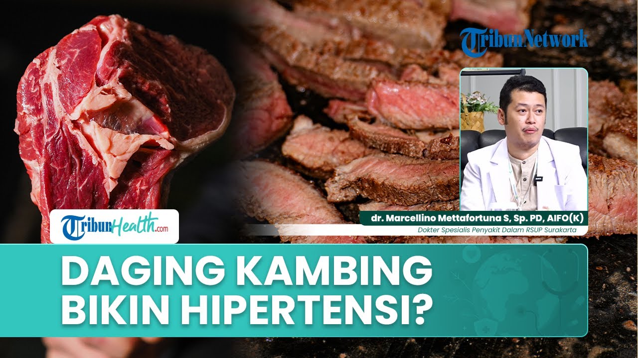 Benarkah Daging Kambing Bisa Menyebabkan Hipertensi? Ini Penjelasan Dokter yang Perlu Diketahui