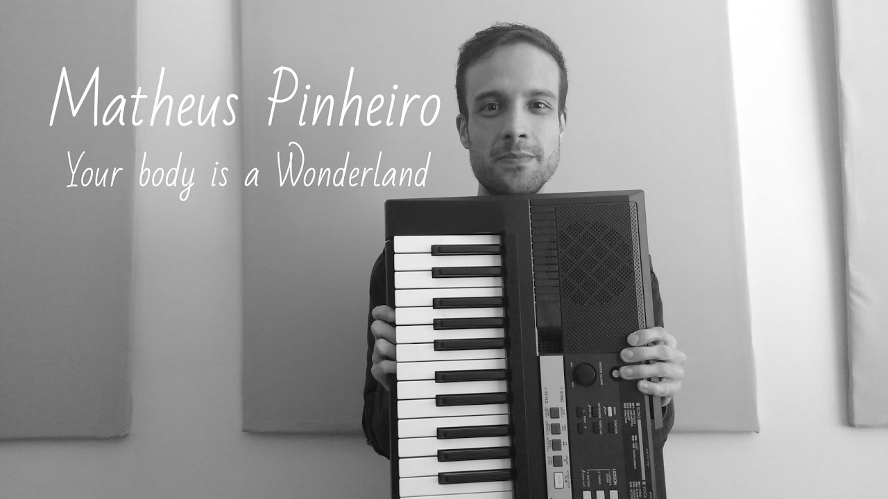 Matheus Pinheiro  - Your Body Is A Wonderland (John Mayer Cover)