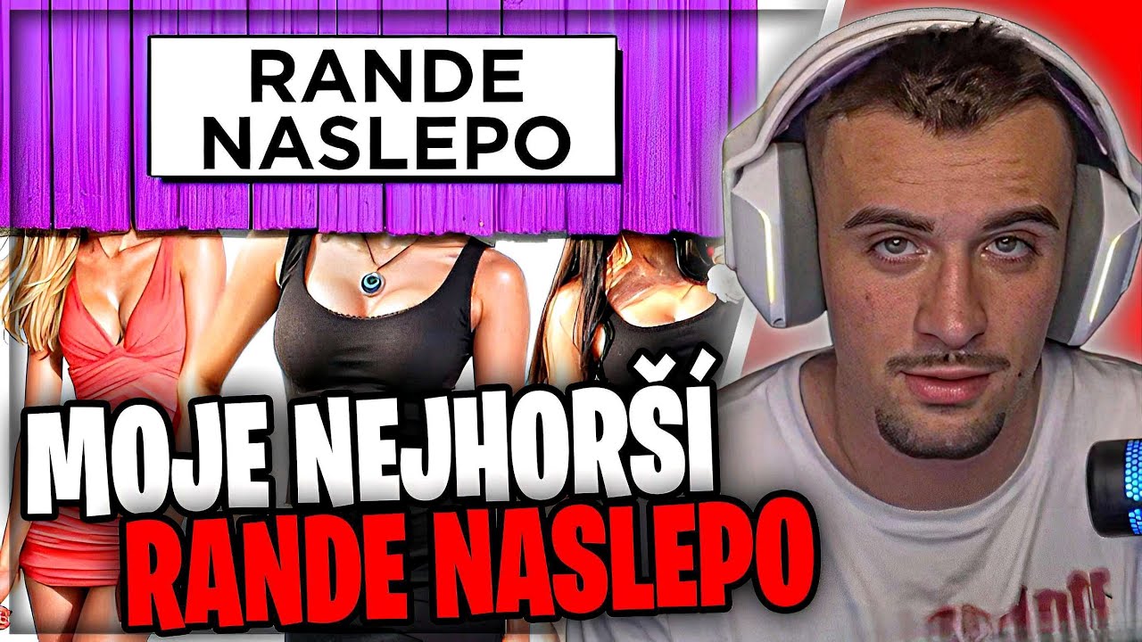 MOJE NEJHORŠÍ RANDE V ŽIVOTĚ