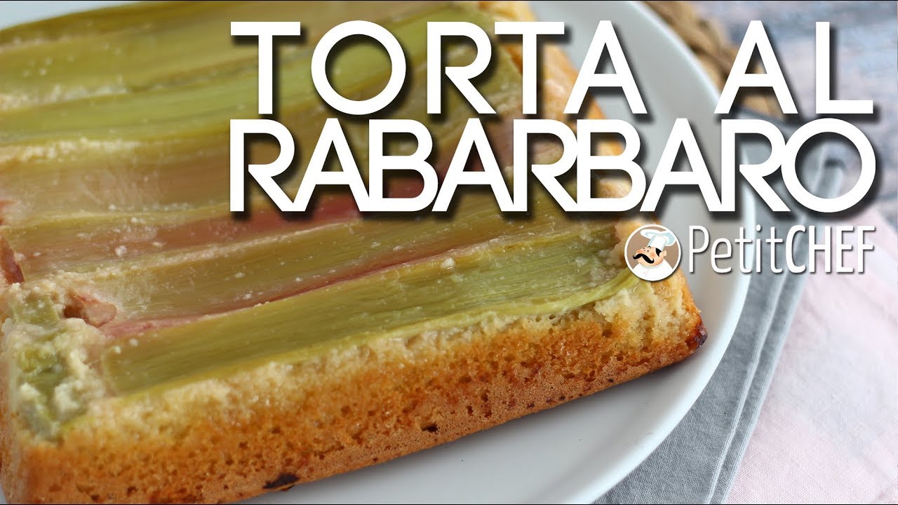 Torta rovesciata al rabarbaro - Tutorial cucina, PetitChef.it