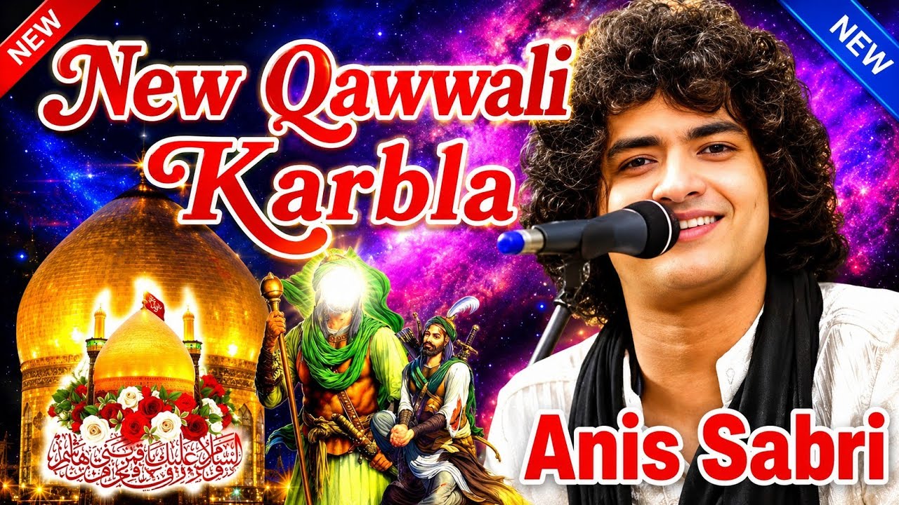 Anis Sabri New Qawwali Karbla Gajal MD Qawwali anis sabri Qawwali New Gajal MD Qawwali