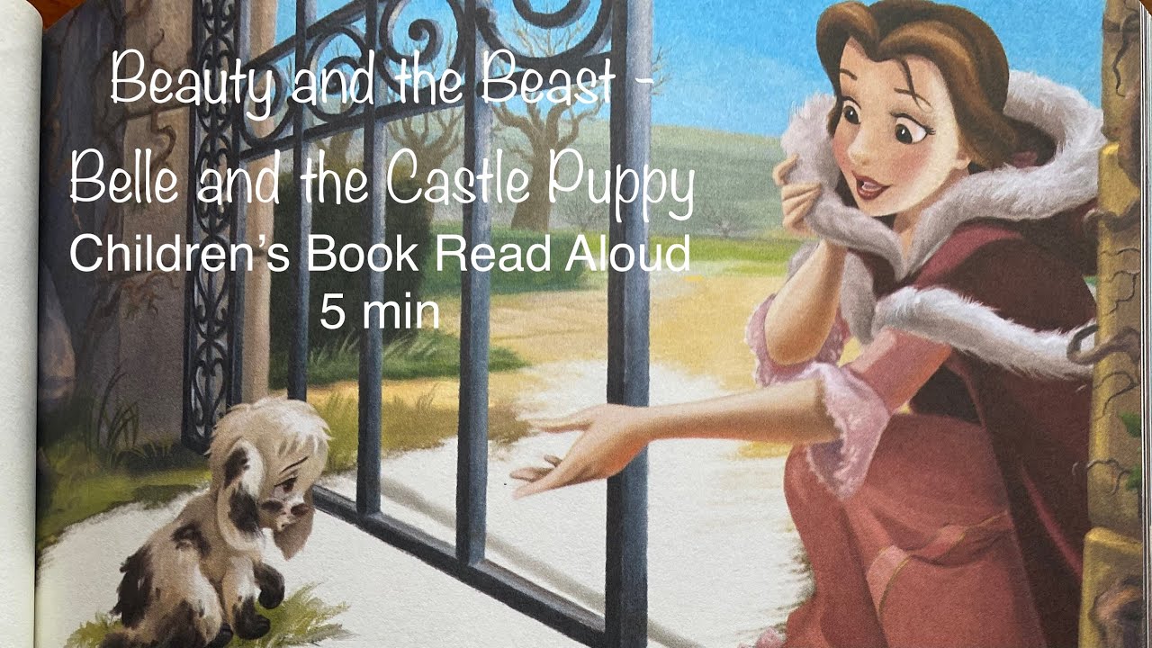 Children's Book Read Aloud: Beauty and the Beast: Belle and the Castle Puppy