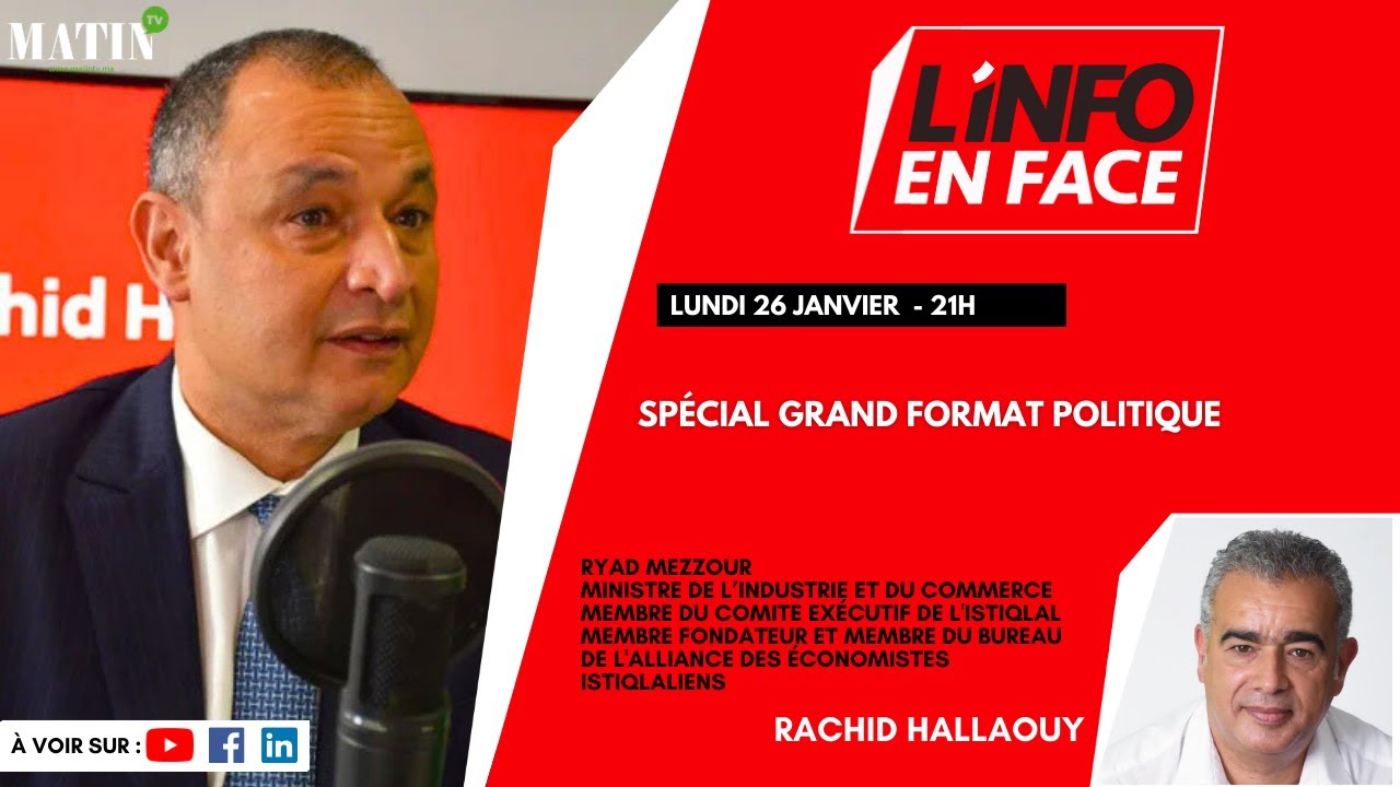 Ryad Mezzour invité de L’Info en Face