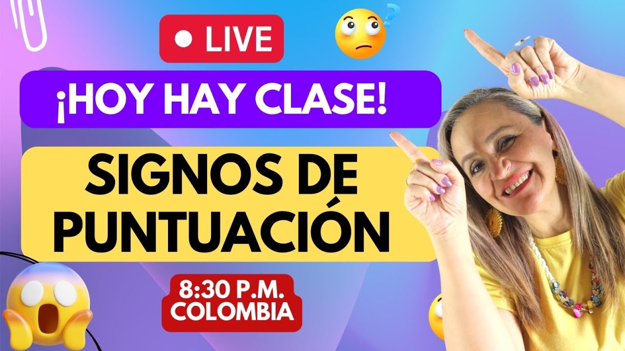 🔴 ¡HOY HAY CLASE! SIGNOS DE PUNTUACIÓN.