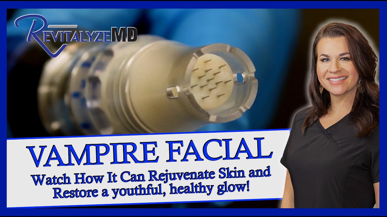 Vampire Facial | Rejuvenate skin and restore a youthful, healthy glow! Microneedling and Prp!