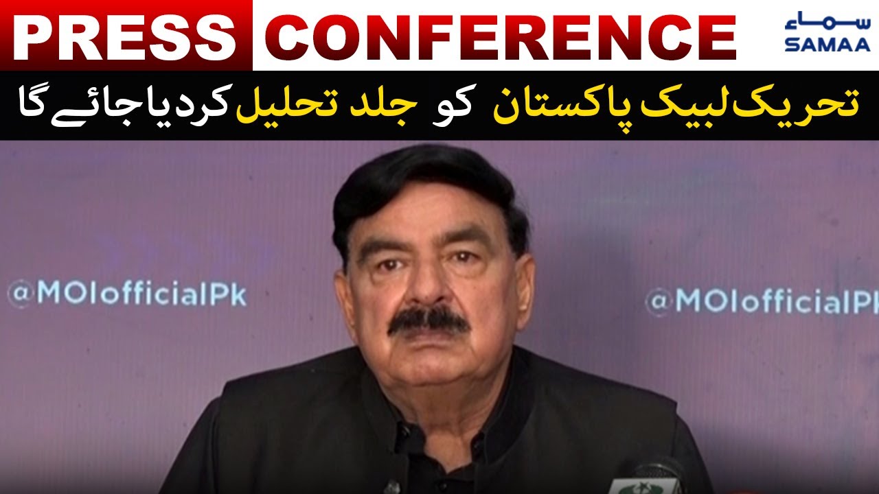 Tehreek-e-Labbaik Pakistan ko jald Dissolve kardiya jaye ga - Sheikh Rasheed | SAMAA TV
