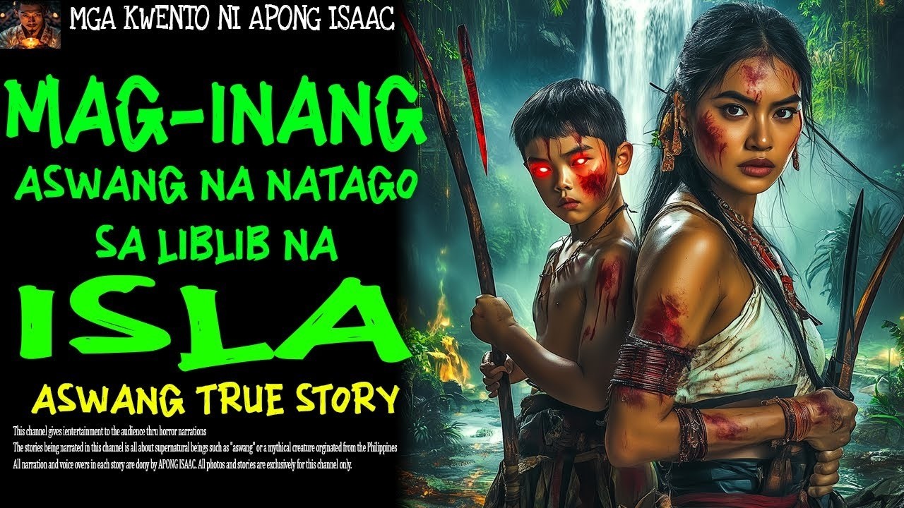 MAG INANG ASWANG NA NAGTAGO SA LIBLIB NA ISLA | Aswang True Story