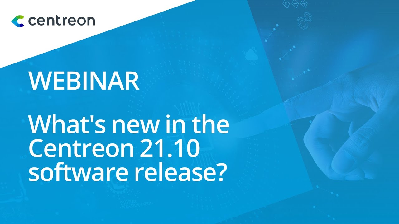 What's new in the Centreon 21.10 software release?