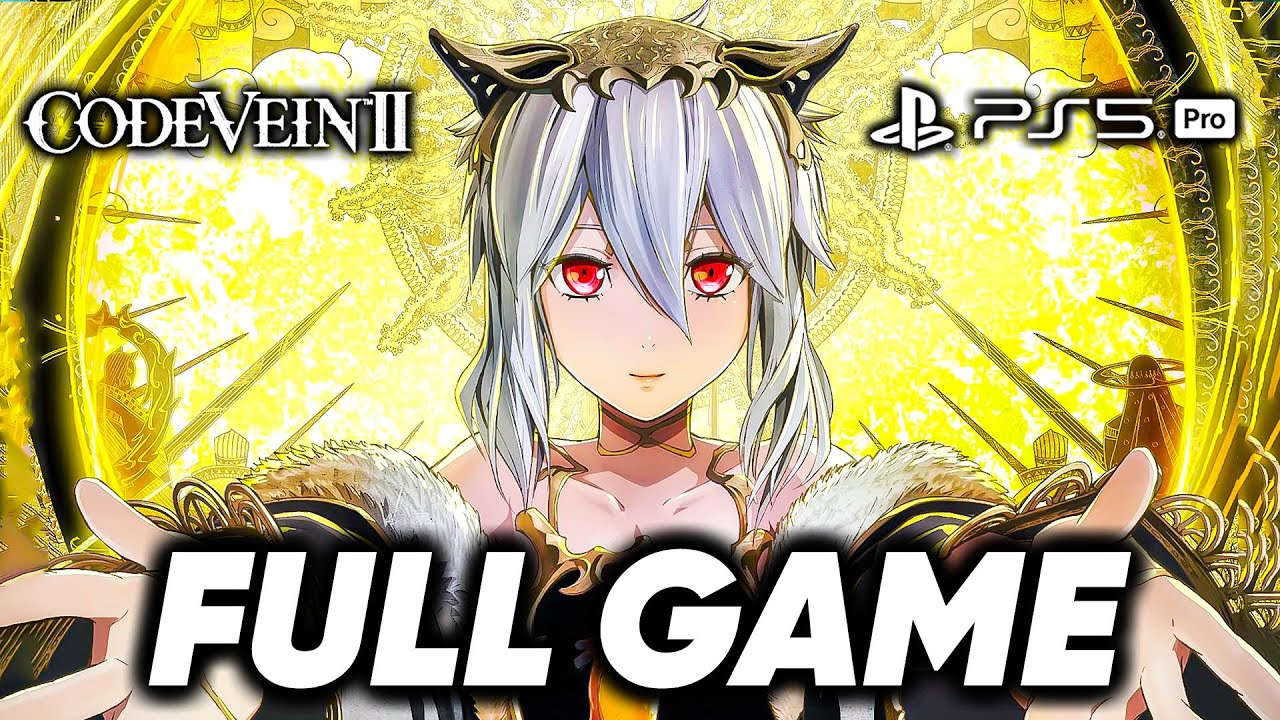 Code Vein 2 - Full Game Gameplay Walkthrough (All Endings)