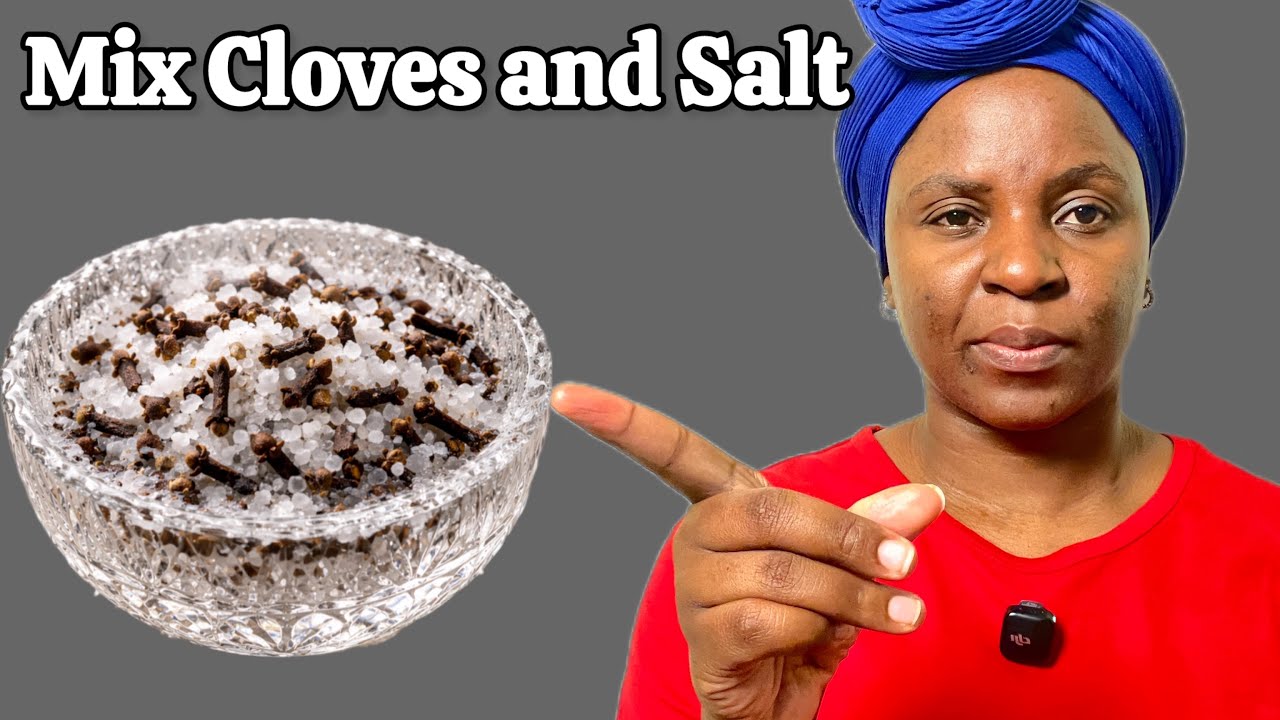 Just Cloves and Salt —Secret Nobody will Ever Tell You about 