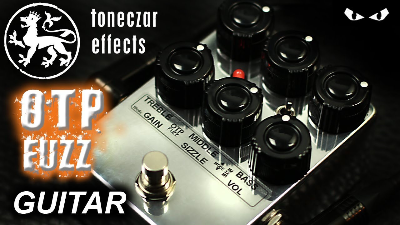 Toneczar OTP Fuzz - GUITAR Demo MUFF SHOOTOUT