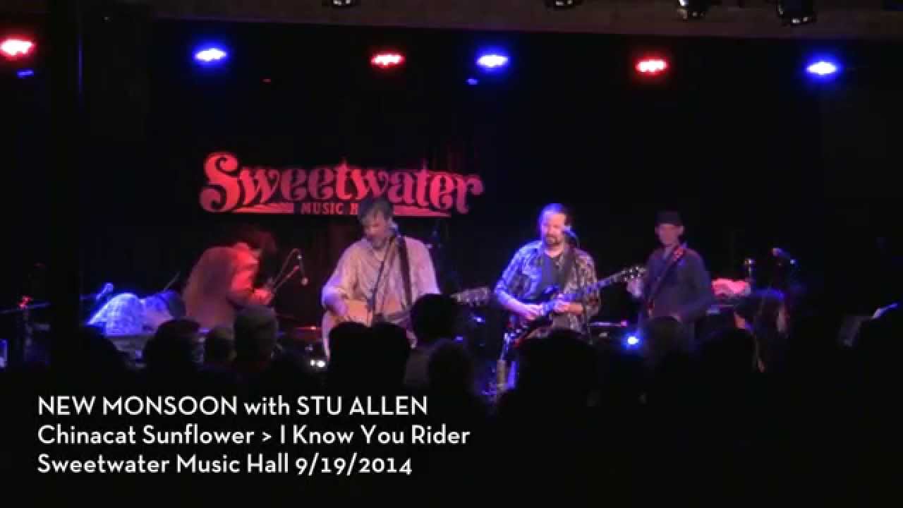 New Monsoon with Stu Allen - Chinacat Sunflower - I Know You Rider - SWMH 9/19/2014
