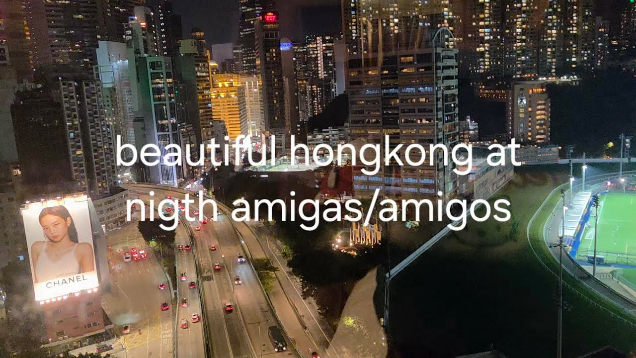 This is beautiful hongkong amigas/amigos