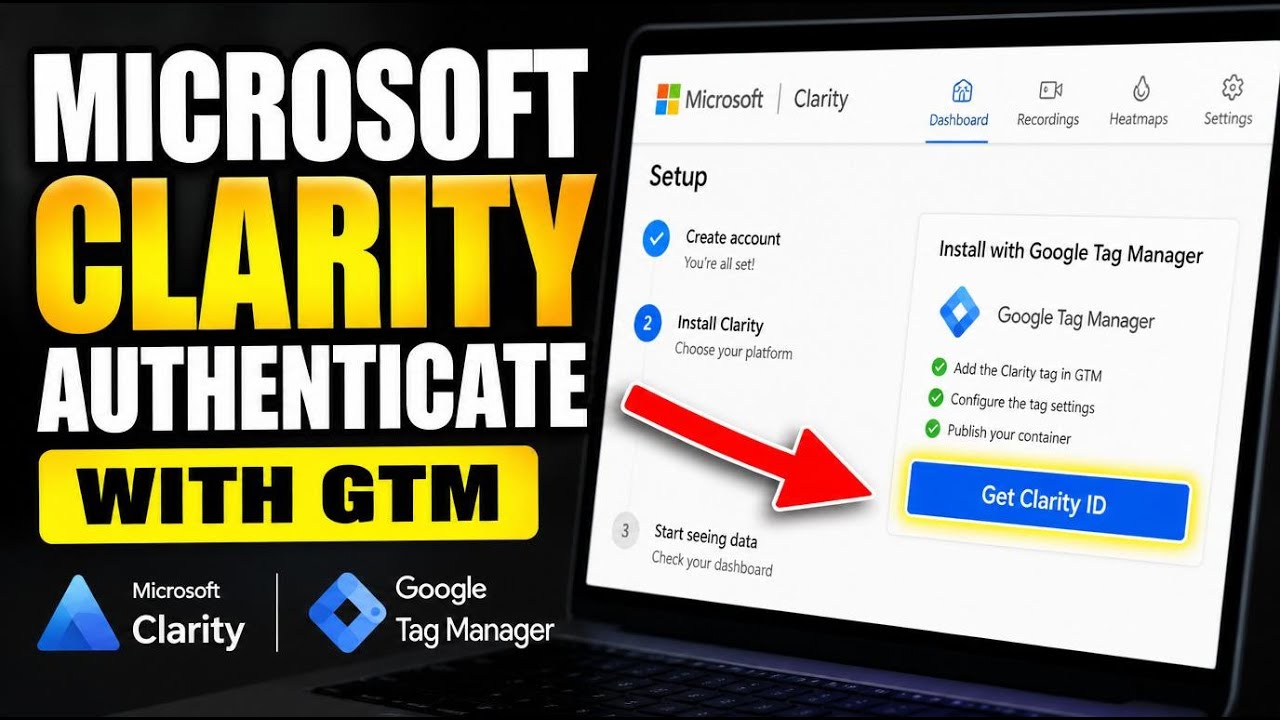 How to authenticate Microsoft Clarity with GTM for event replay tagging - Step By Step