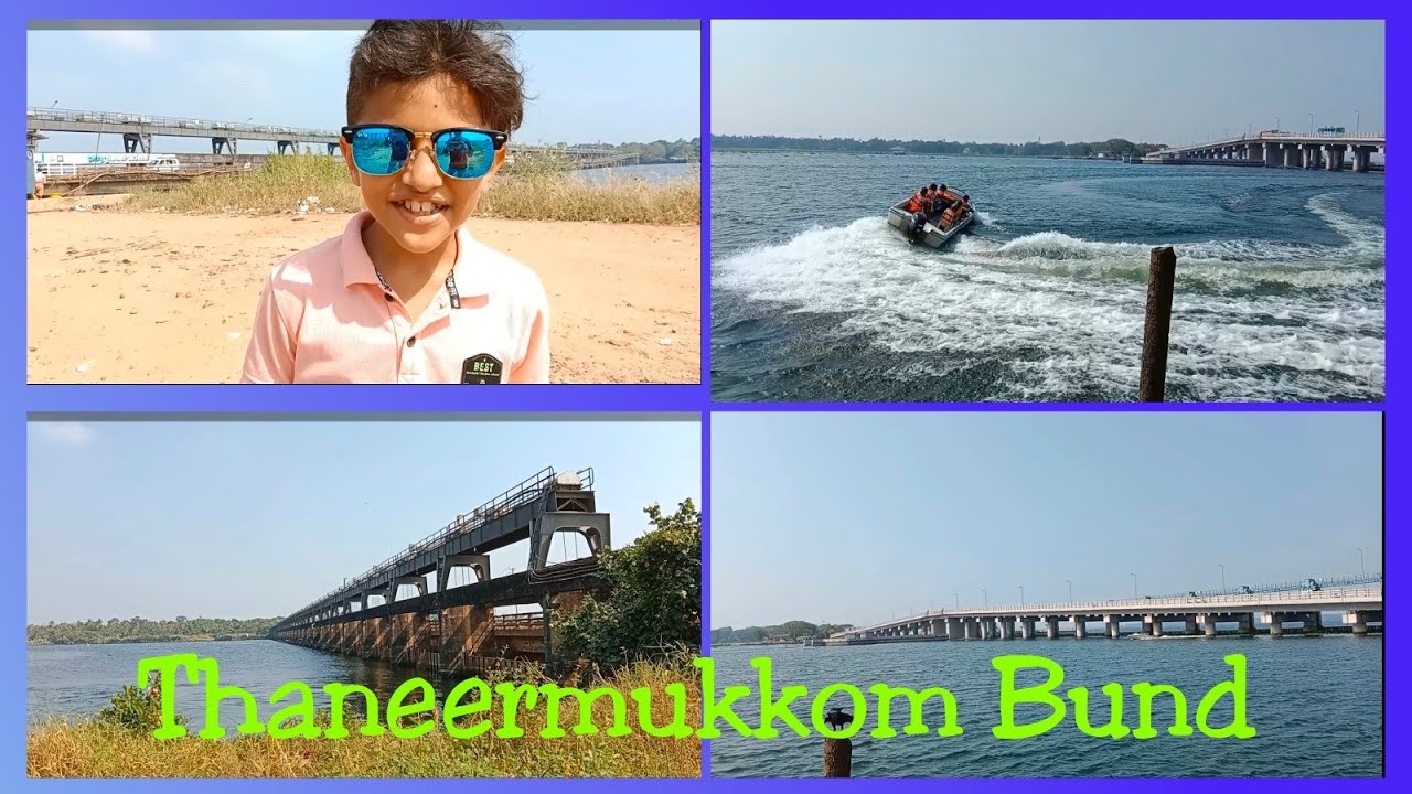 Thaneermukkom Bund l Thannermukkom Salt Water Barrier l Largest Mud Regulator in India