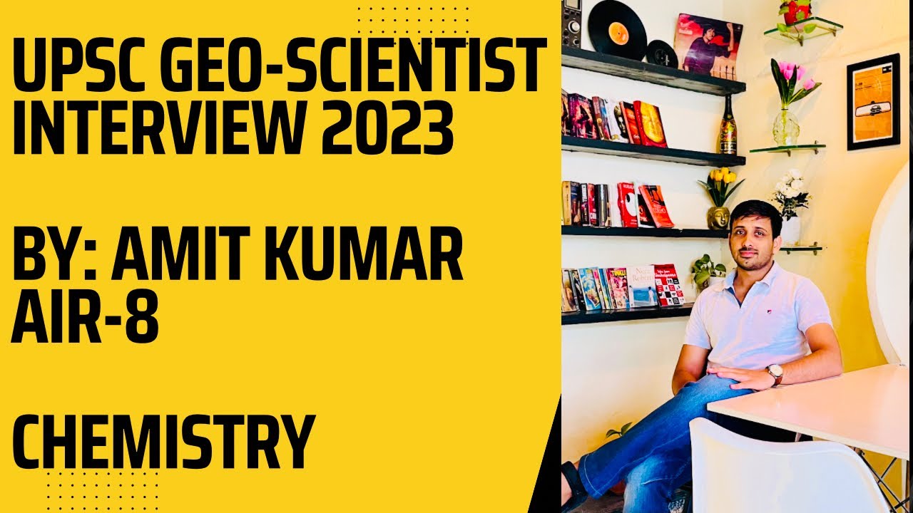 UPSC Combined Geo-Scientist Examination 2023 INTERVIEW | CHEMIST | STRATEGY |Recommended speed-1.5x|