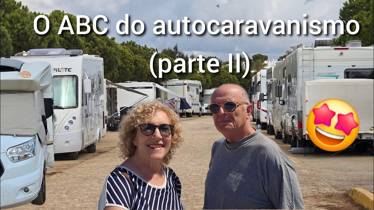 ABC DO AUTOCARAVANISMO 2º. EPISÓDIO #307