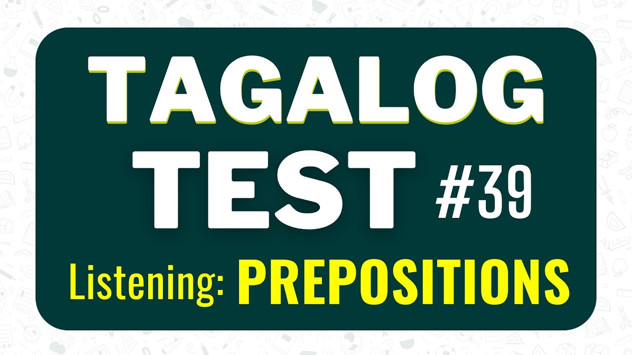 Tagalog Listening Test: Prepositions | Tagalog Vocabulary Practice & Quizzes