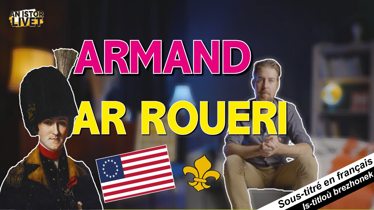 Armand ar Roueri : Eus George Washington d'ar Chouanerezh 🇺🇸 ⚜️ - An Istor Livet