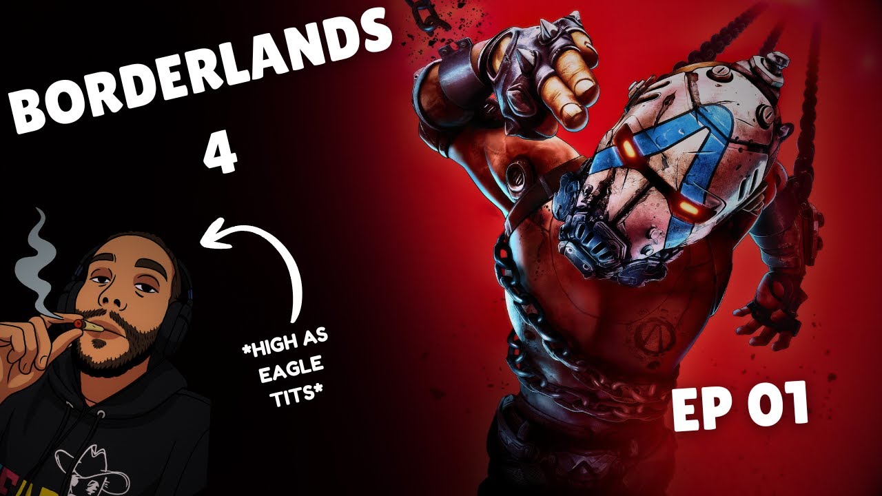 Borderlands 4, but im high as eagle tits