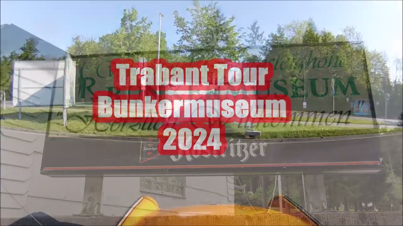 Trabant Tour Männertag 2024 Bunkermuseum Frauenwald