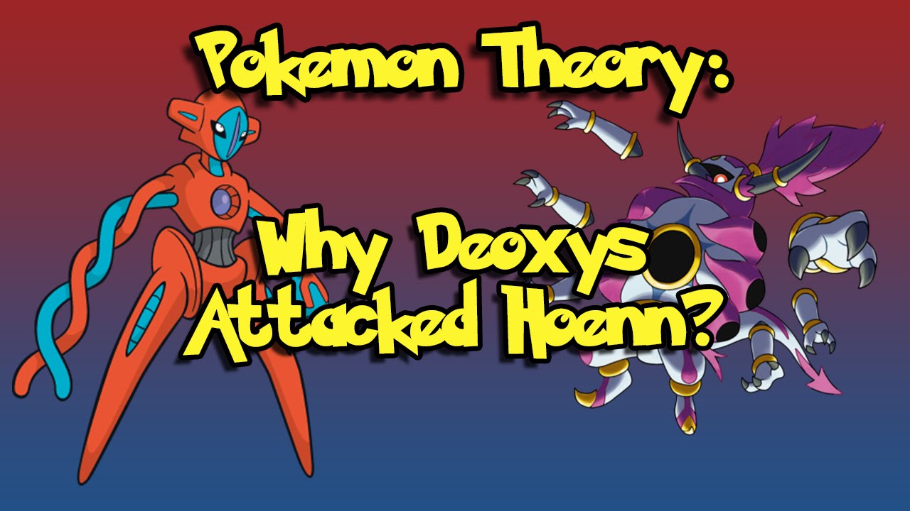 Why Deoxys attacked Hoenn? - Pokemon Theory